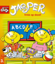 Title: Jasper-reeks 3 - Krisis op skool!, Author: Francois Maree