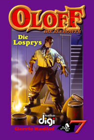 Title: Oloff die Seerower 7: Die Losprys, Author: Gerrie Radlof