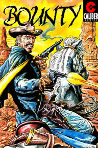 Title: Bounty and Navarro: Tales of the Old West #1, Author: Randall Thayer