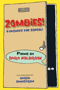 Title: Zombies! Evacuate the School!, Author: Sara E. Holbrook