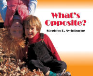 Title: What's Opposite?, Author: stephen r. swinburne