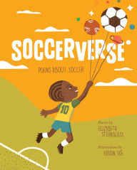 Title: Soccerverse: Poems about Soccer, Author: Elizabeth Steinglass