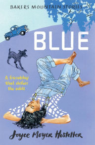 Title: Blue, Author: Joyce Moyer Hostetter
