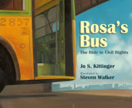 Title: Rosa's Bus: The Ride to Civil Rights, Author: Jo S. Kittinger