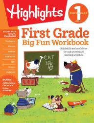 Title: First Grade Big Fun Workbook: 256-Page Activity Workbook for First Graders, Vocabulary, Math, Science and More, Author: Highlights Learning