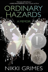 Title: Ordinary Hazards: A Memoir, Author: Nikki Grimes