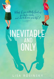 Title: Inevitable and Only, Author: Lisa Rosinsky