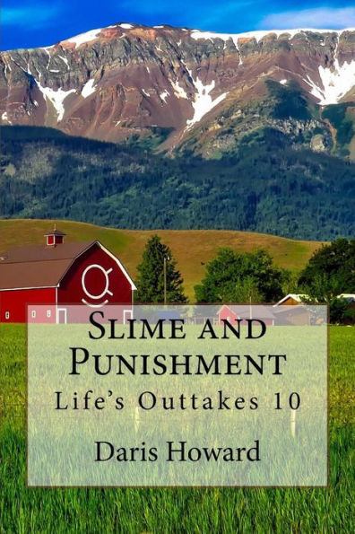 Slime and Punishment: Life's Outtakes 10