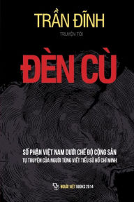 Title: Den Cu: So Phan Viet Nam Duoi Che Do Cong San, Author: Dinh Tran