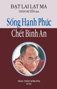 Title: Song Hanh Phuc, Chet Binh an, Author: Huyen Chan