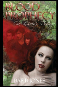 Title: Queen's Destiny: Blood Prophecy One:, Author: Barb Jones