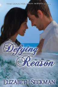 Title: Defying Reason, Author: Elizabeth Seckman