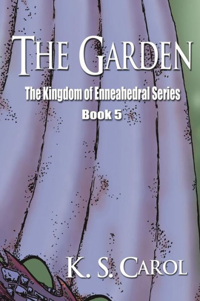 The Garden: The Kingdom of Enneahedral Series