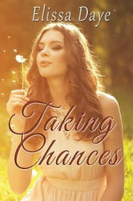 Title: Taking Chances, Author: Elissa Daye