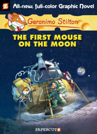 Title: The First Mouse on the Moon (Geronimo Stilton Graphic Novel Series #14), Author: Geronimo Stilton