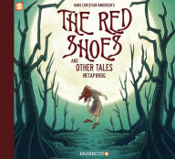 Title: The Red Shoes and Other Tales, Author: Metaphrog