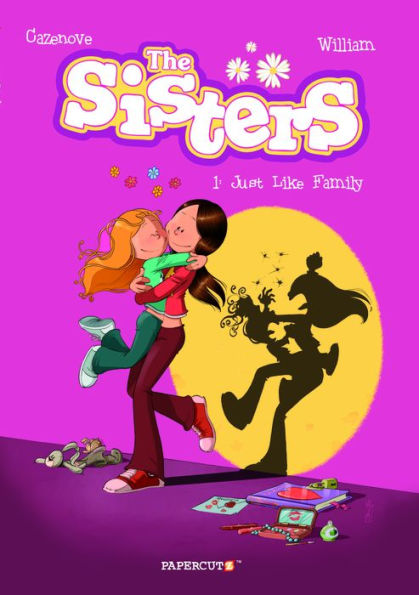 The Sisters Vol. 1: Just Like Family