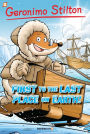 First to the Last Place on Earth (Geronimo Stilton Graphic Novel Series #18)