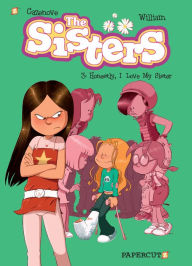 Title: The Sisters Vol. 3: Honestly, I Love My Sister, Author: William Murray