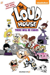Title: The Loud House #1: There Will Be Chaos, Author: Nickelodeon