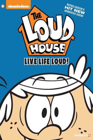 The Loud House #3: Live Life