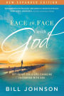 Face to Face With God: Get Ready for a Life-Changing Encounter with God