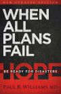 When All Plans Fail: Be Ready for Disasters