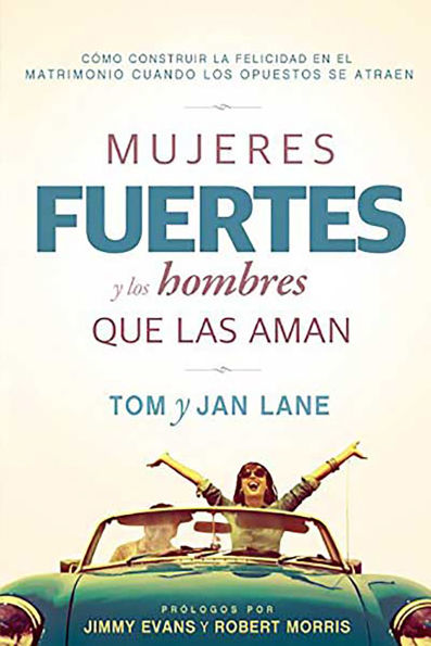 Mujeres fuertes y los hombres que las aman / Strong Women and the Men Who Love Them