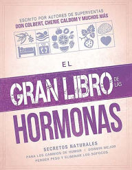 Title: El gran libro de las hormonas / The Big Book of Hormones, Author: Siloam Editors