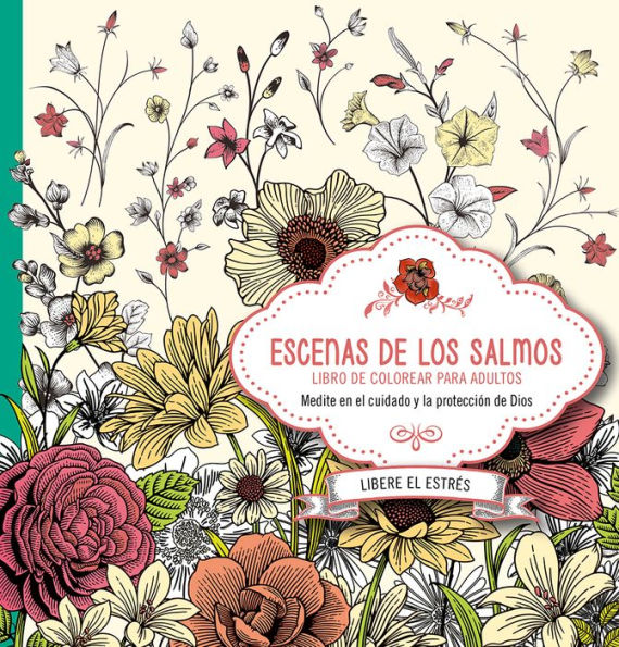 Escenas de los Salmos: Libro de colorear para adultos. Coloree mientras medita en la Palabra de Dios para su vida