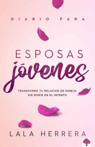 Title: Diario para esposas jóvenes, Author: Lala Herrera