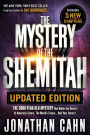 The Mystery of the Shemitah Updated Edition: The 3,000-Year-Old Mystery That Holds the Secret of America's Future, the World's Future...and Your Future!