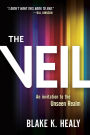 The Veil: An Invitation to the Unseen Realm