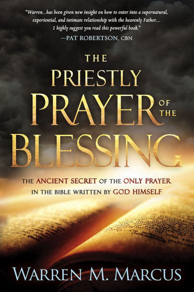 the Priestly Prayer of Blessing: Ancient Secret Only Bible Written by God Himself