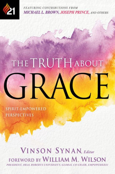 The Truth About Grace: Spirit-Empowered Perspectives