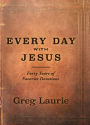 Every Day With Jesus: Forty Years of Favorite Devotions