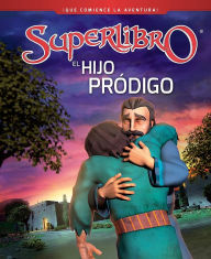 Title: El hijo pródigo / The Prodigal Son, Author: CBN