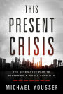 Hope for This Present Crisis: The Seven-Step Path to Restoring a World Gone Mad