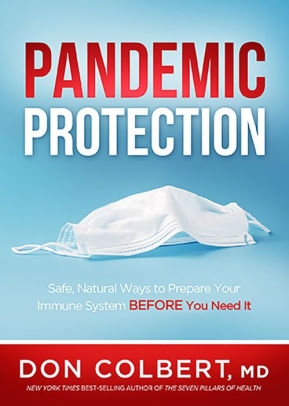 Pandemic Protection: Safe, Natural Ways to Prepare Your Immune System BEFORE You Need It