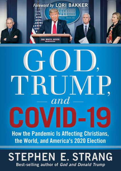 God, Trump, and COVID-19: How the Pandemic Is Affecting Christians, World, America's 2020 Election