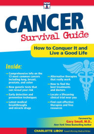 Title: Cancer Survival Guide: How to Conquer It and Live a Good Life, Author: Charlotte Libov