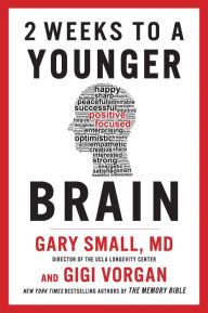 Title: 2 Weeks To A Younger Brain, Author: Gary Small