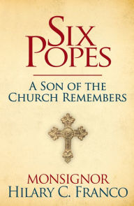 Ebooks free downloads epubSIX POPES: A Son of the Church Remembers PDF