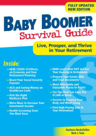 Title: Baby Boomer Survival Guide, Second Edition: Live, Prosper, and Thrive in Your Retirement, Author: Barbara Rockefeller