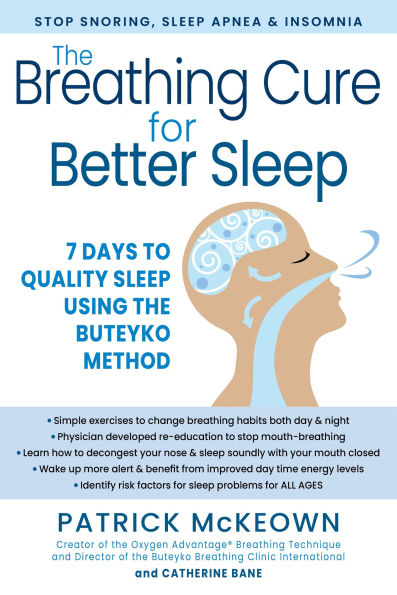 the Breathing Cure for Better Sleep: 7 Days to Quality Sleep Using Buteyko Method