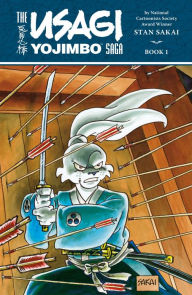 Title: Usagi Yojimbo Saga Volume 1, Author: Stan Sakai