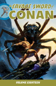 Title: Savage Sword of Conan Volume 18, Author: Various