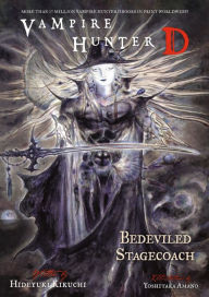 Title: Vampire Hunter D Volume 26: Bedeviled Stagecoach, Author: Hideyuki Kikuchi