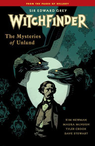 Title: Witchfinder Volume 3 The Mysteries of Unland, Author: Mike Mignola