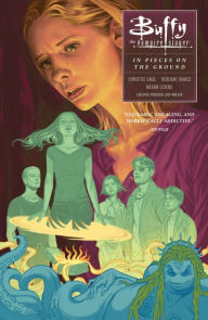 Title: Buffy Season Ten Volume 5: In Pieces on the Ground, Author: Various